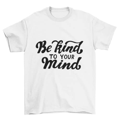 T-shirt - Be Kind To Your Mind White-(Size Small)
